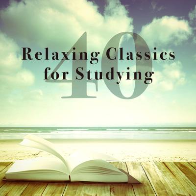 40 Relaxing Classics for Studying's cover