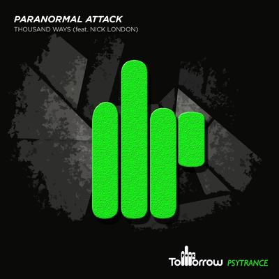 Thousand Ways (Original Mix) By Paranormal Attack, Nick London's cover