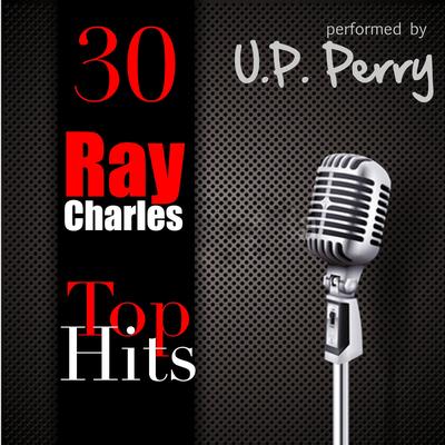 30 Ray Charles Top Hits's cover