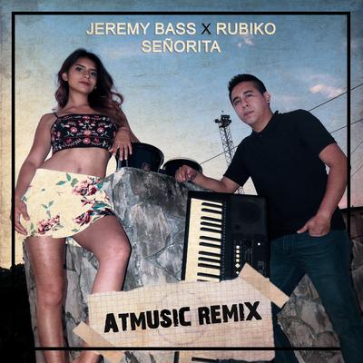 Senorita (ATMusic Radio Mix) By Jeremy Bass, atMusic's cover