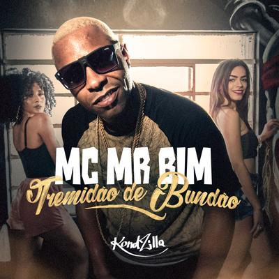 Tremidão de Bundão By Mc Mr. Bim's cover