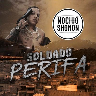 Soldado Perifa By Nocivo Shomon's cover