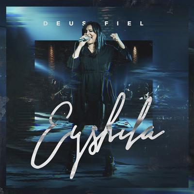 Deus Fiel By Eyshila's cover