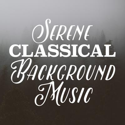 Serene Classical Background Music's cover