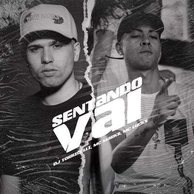 Sentando Vai By DJ Torricelli, MC Marks, MC Lucks's cover