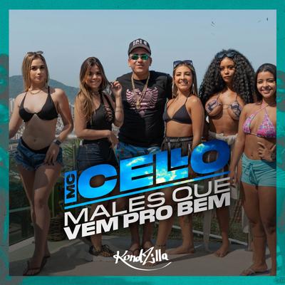 Males Que Vem Pro Bem By MC Cello's cover