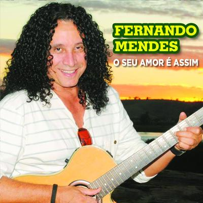 Eu Só Queria um Amor de Verdade By Fernando Mendes's cover