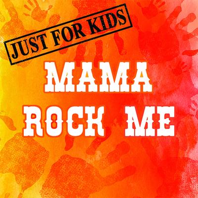 Mama Rock Me's cover