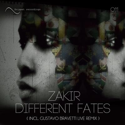 Different Fates (Gustavo Bravetti Live Remix) By Zakir, Gustavo Bravetti's cover