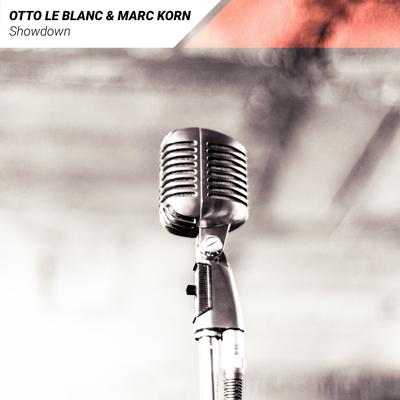 Showdown (Cj Stone Remix) By Otto Le Blanc, Marc Korn, CJ Stone's cover