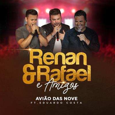 Avião das Nove (Ao vivo) By Renan e Rafael, Eduardo Costa's cover