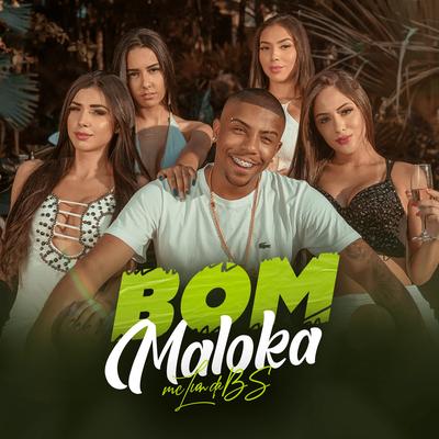 Bom Maloka By MC Luan da BS's cover