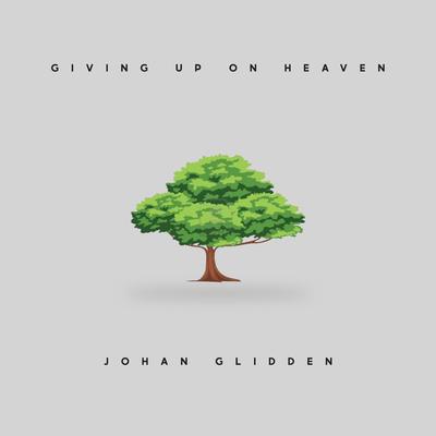 Giving Up on Heaven's cover