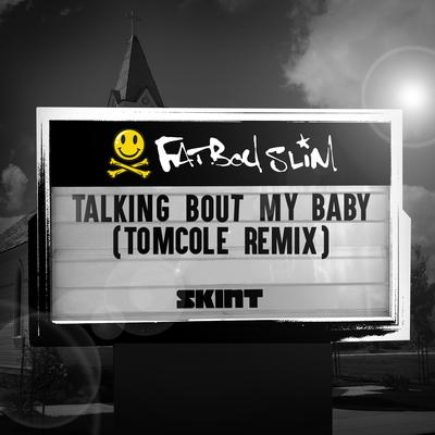 Talking Bout My Baby (TomCole Remix)'s cover