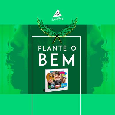 Plante o Bem (Acústico) By Lucas Diniz's cover
