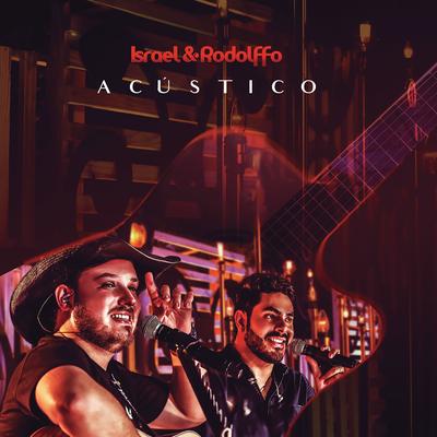Fui Obrigado a Te Amar (Acústico | Ao Vivo) By Israel & Rodolffo's cover