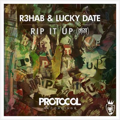 Rip It Up (Nicky Romero Edit) By R3HAB, Lucky Date's cover