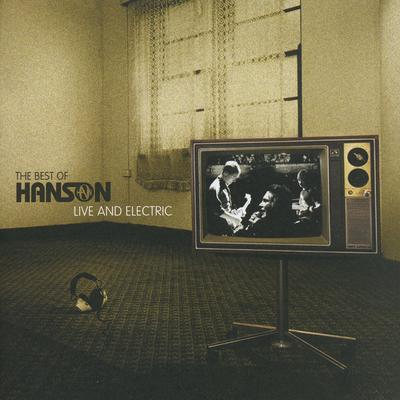 The Best Of Hanson Live And Electric's cover
