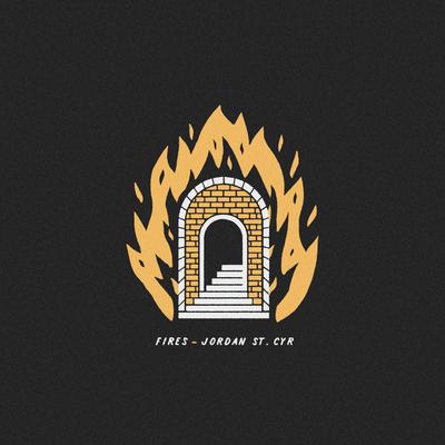 Fires By Jordan St. Cyr's cover
