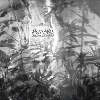 Montañas By Cristina Valentina's cover