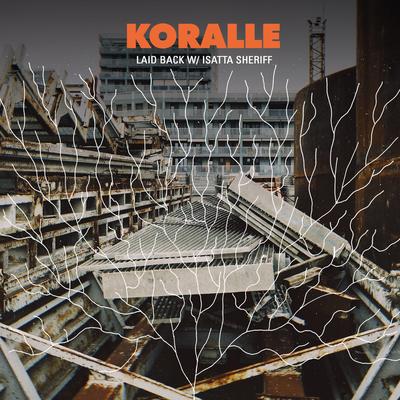 Laid Back By Koralle, Isatta Sheriff's cover