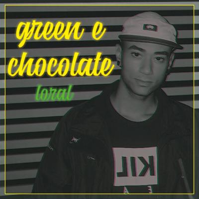 Green e Chocolate's cover