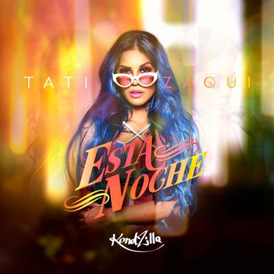 Esta Noche By Tati Zaqui's cover