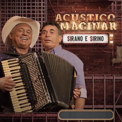 Não Tente Me Impedir By Sirano & Sirino, Acústico Imaginar's cover
