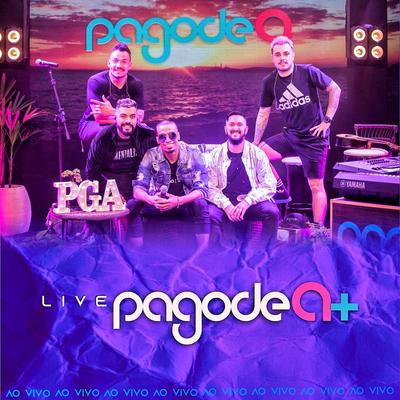 Live Pagode A+ (Ao Vivo)'s cover
