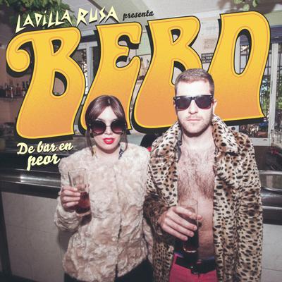 Bebo (De Bar en Peor)'s cover