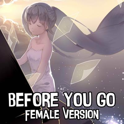 Nightcore - Before You Go (Female Version) (Cover)'s cover