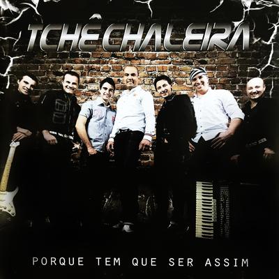 Mentirosa By Tchê Chaleira's cover