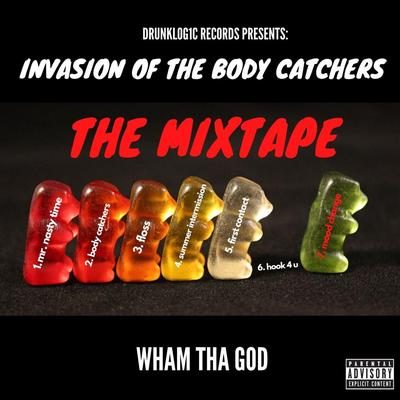 DrunkLog1c Records Presents: Invasion of the Body Catchers (The Mixtape)'s cover