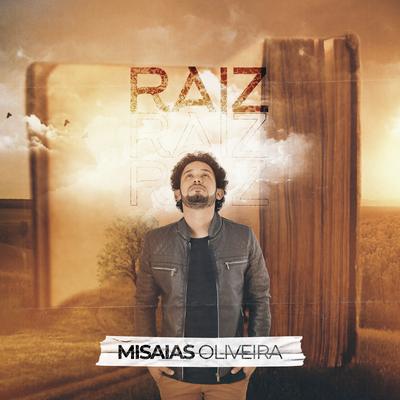 Raiz By Misaias Oliveira's cover