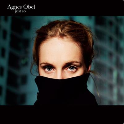 Just So By Agnes Obel's cover