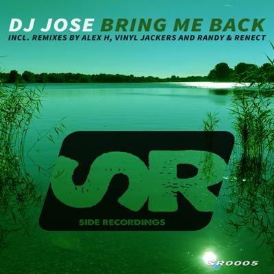 Bring Me Back (Alex H Dub Mix) By DJ Jose, Alex H's cover