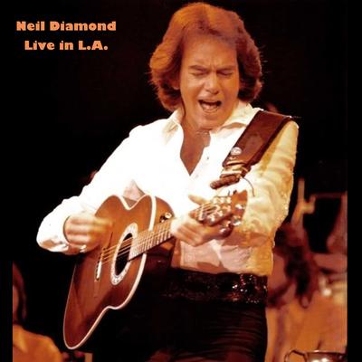 Neil Diamond (Live in LA)'s cover