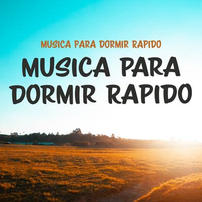 Música para Dormir Rápido's cover