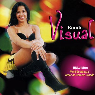 Amor de Homem Casado By Banda Visual's cover