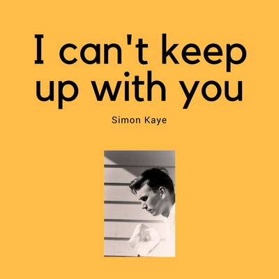 I can't keep up with you's cover