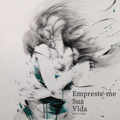 Empreste-Me Sua Vida's cover