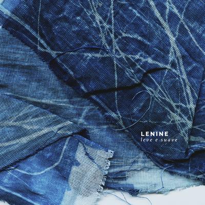 Leve e Suave By Lenine's cover