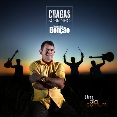 Mas Eu Te Amo By Chagas Sobrinho e Banda Bênção's cover