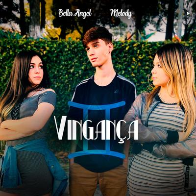 Vingança By Bella Angel, Melody's cover