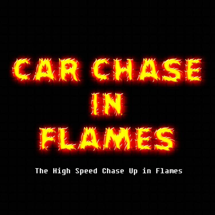 Car Chase in Flames's avatar image