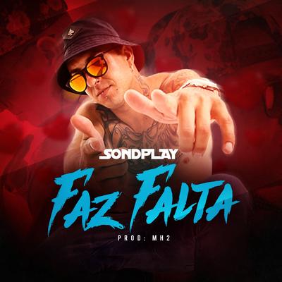 Faz Falta By SondPlay's cover