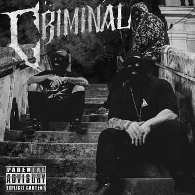 Criminal By Guido CNR, LetoDie, Jô, Fill's cover