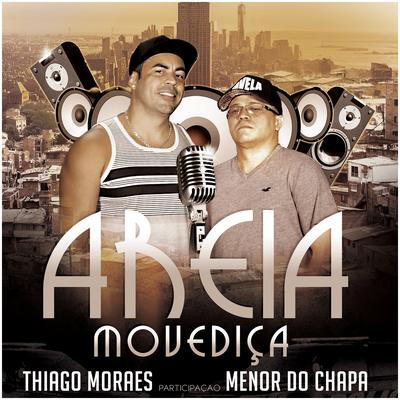 Areia Movediça By Thiago Moraes THM, Menor do Chapa's cover