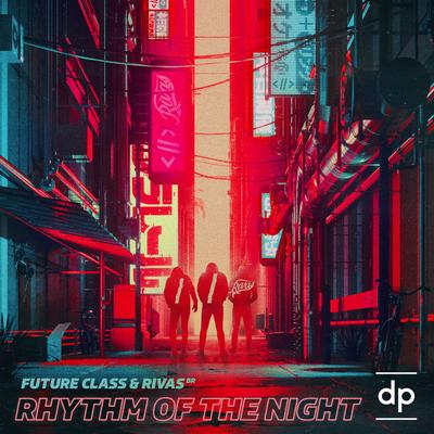 Rhythm Of The Night By Future Class, Rivas (BR)'s cover