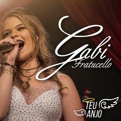 Teu Anjo By Gabi Fratucello's cover